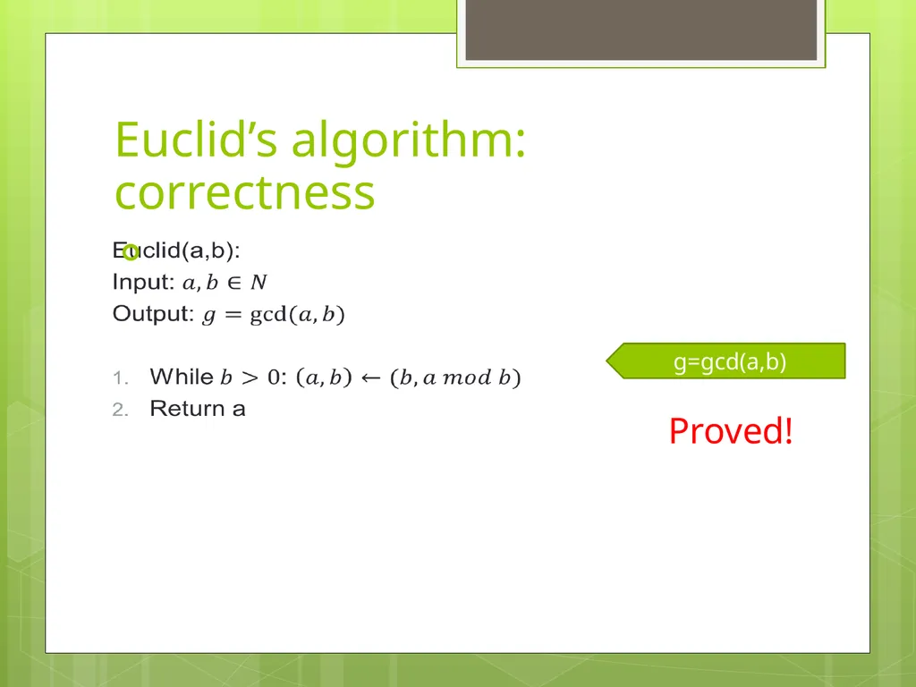 Today’s Topics: GCD Euclid’s algorithm Extended - slide 22 of 31