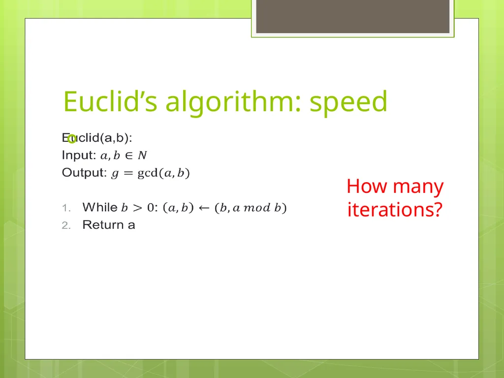 Today’s Topics: GCD Euclid’s algorithm Extended - slide 23 of 31