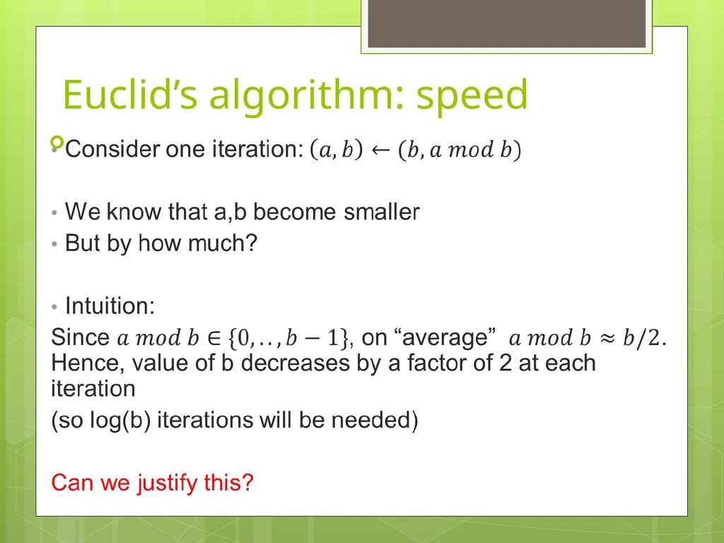 Today’s Topics: GCD Euclid’s algorithm Extended - slide 25 of 31