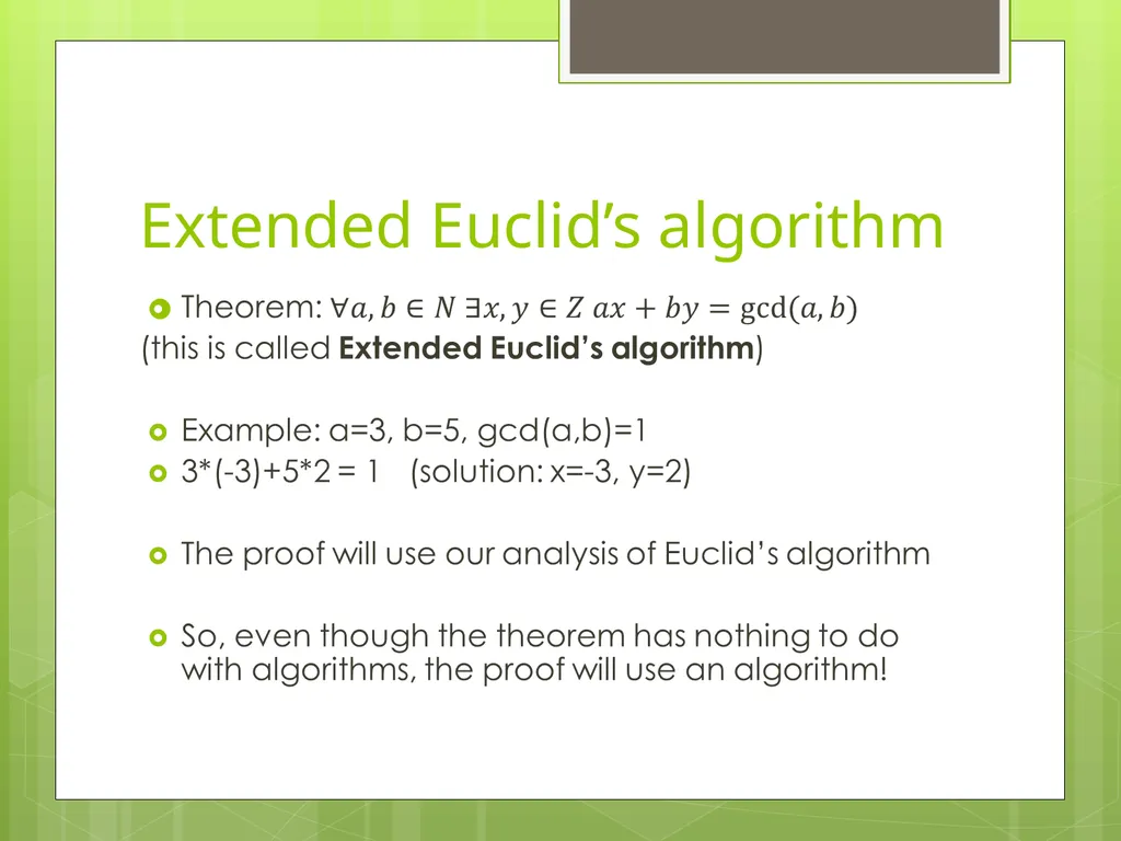 Today’s Topics: GCD Euclid’s algorithm Extended - slide 30 of 31
