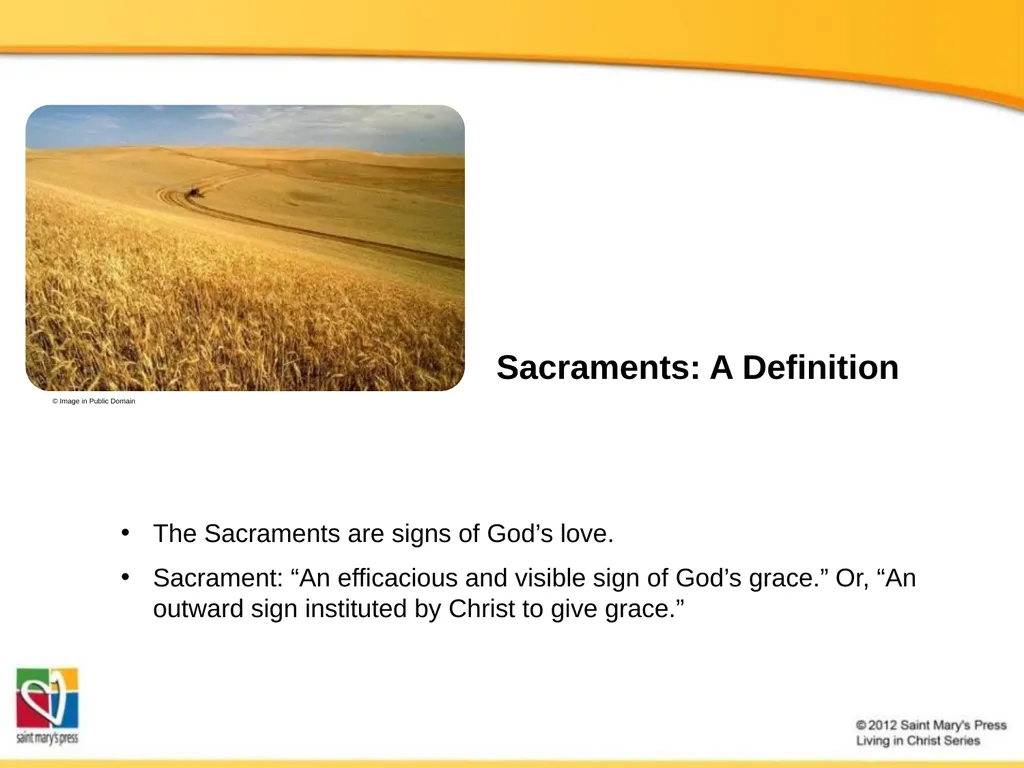 The Seven Catholic Sacraments The Sacraments - slide 3 of 20