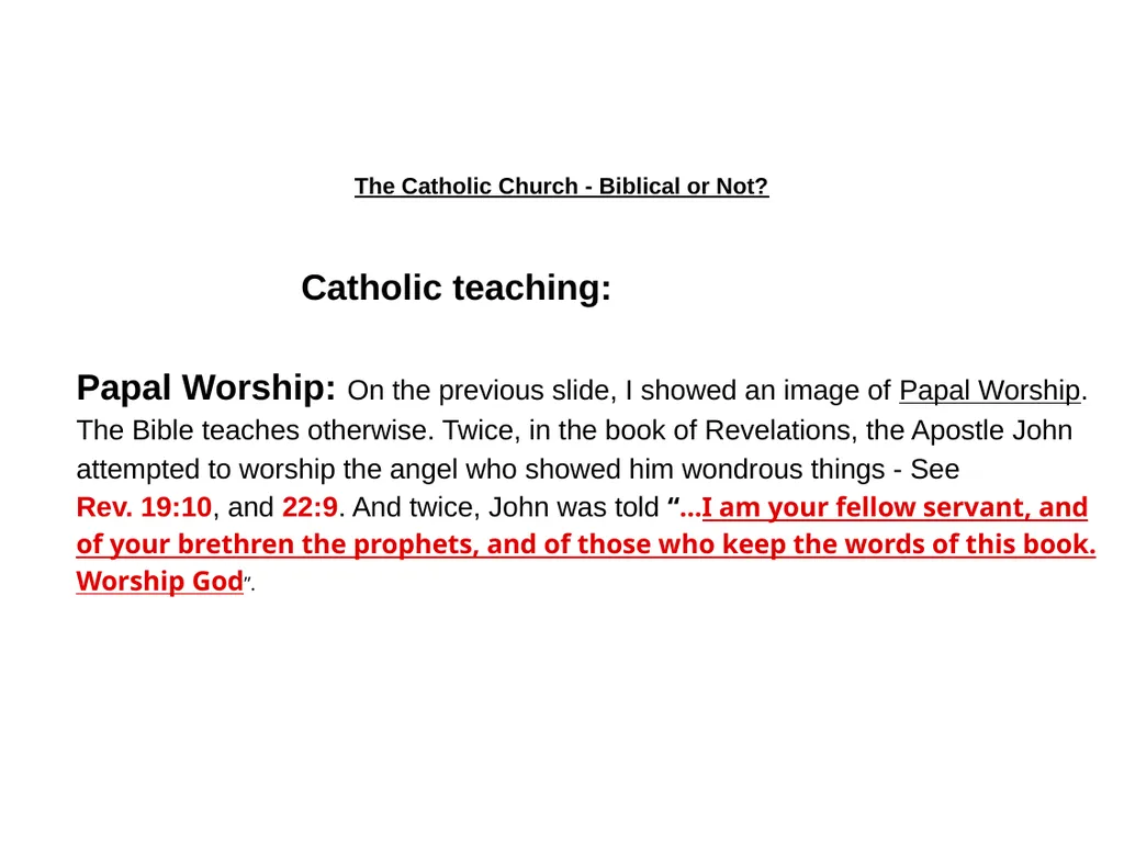 The Catholic Church - Biblical or Not? Sunday PM, - slide 10 of 14