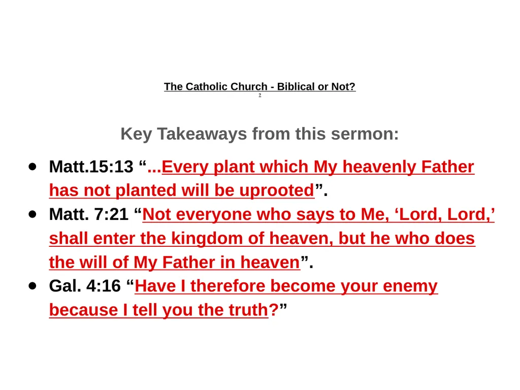 The Catholic Church - Biblical or Not? Sunday PM, - slide 12 of 14