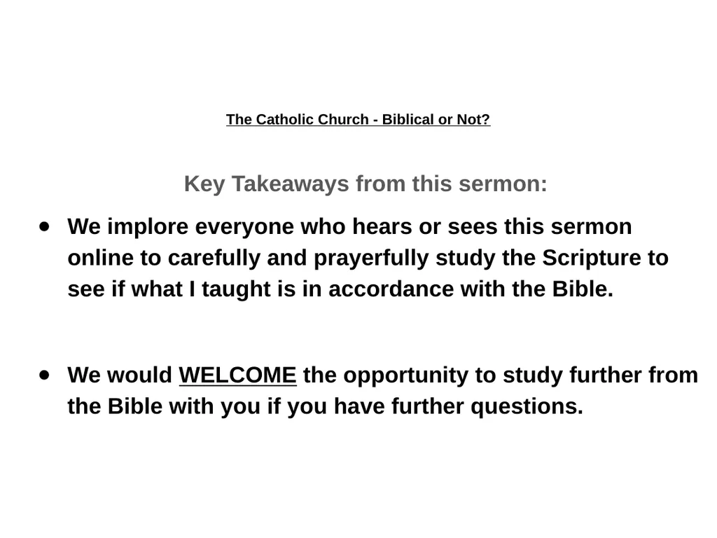 The Catholic Church - Biblical or Not? Sunday PM, - slide 13 of 14
