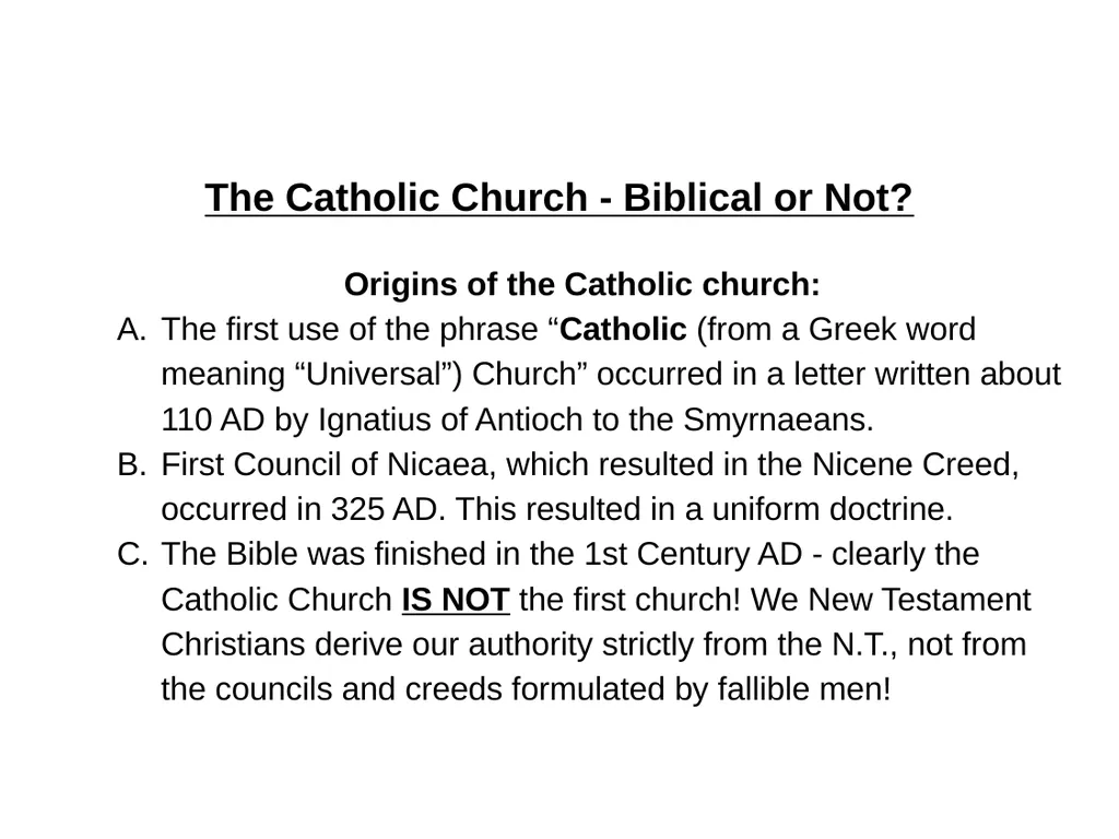 The Catholic Church - Biblical or Not? Sunday PM, - slide 3 of 14