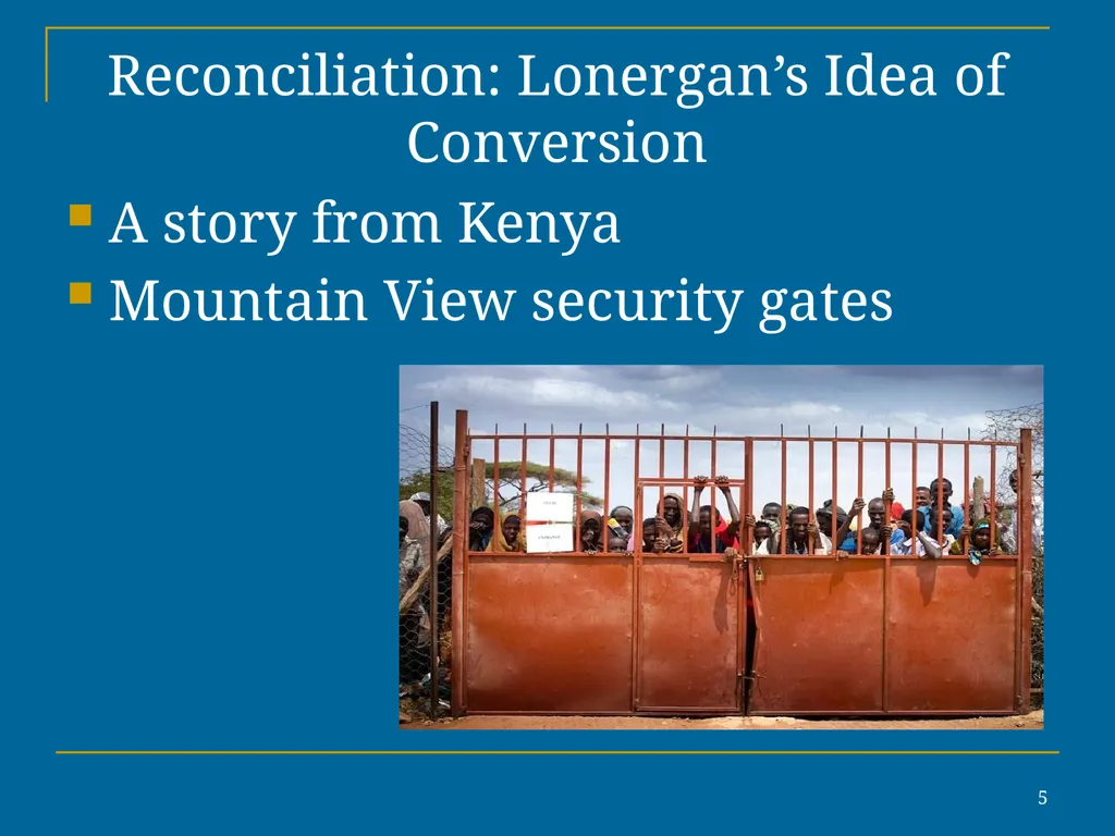 1 Reconciliation: Lonergan’s Idea of Conversion In - slide 5 of 30