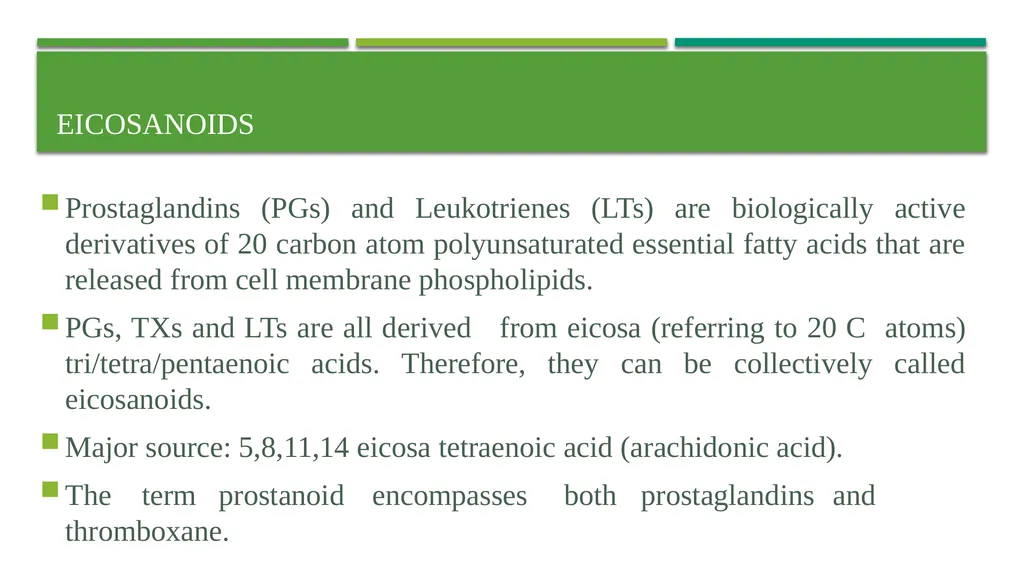 Eicosanoids (Prostaglandins, Leukotrienes) and - slide 3 of 31