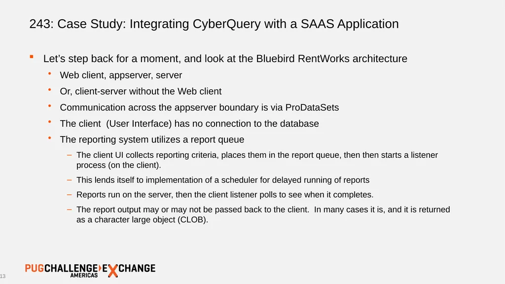 243: Case Study: Integrating CyberQuery with a - slide 13 of 30