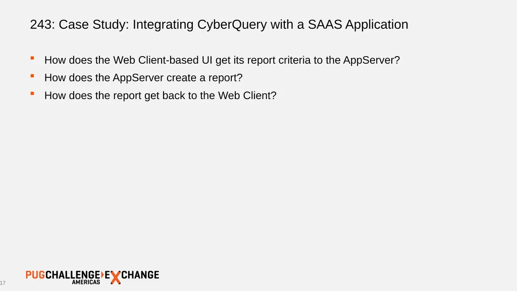243: Case Study: Integrating CyberQuery with a - slide 17 of 30