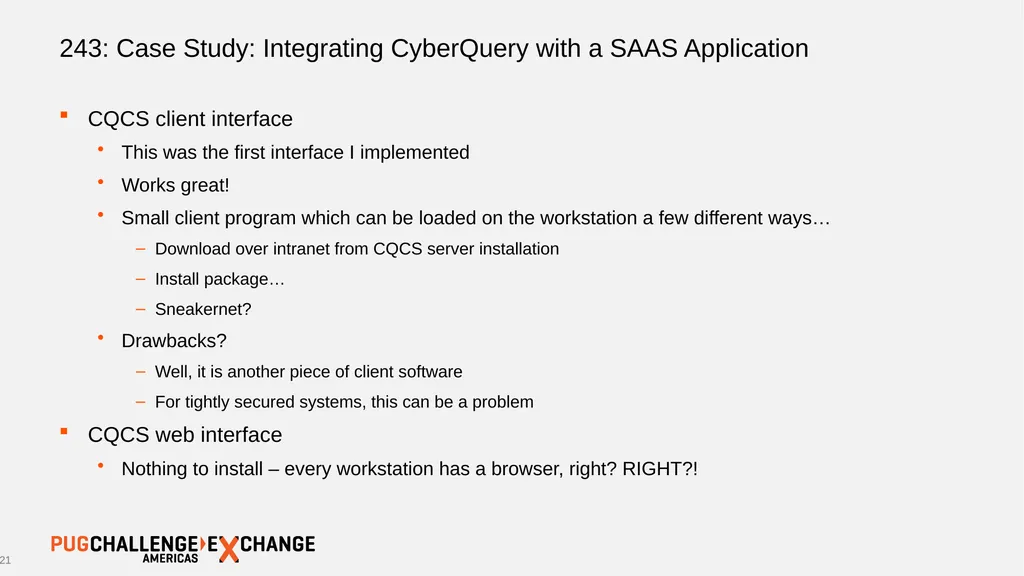 243: Case Study: Integrating CyberQuery with a - slide 21 of 30