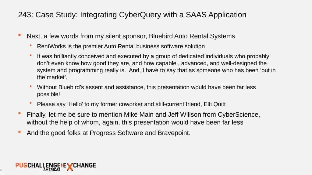 243: Case Study: Integrating CyberQuery with a - slide 4 of 30