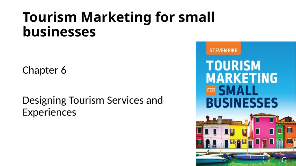 Tourism Marketing for small businesses Chapter 6