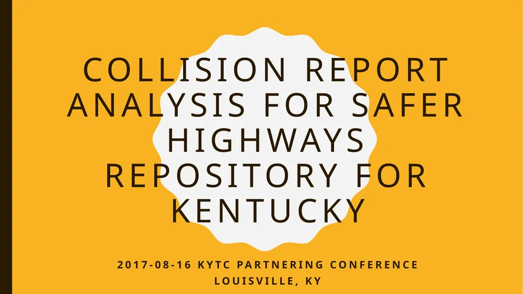 Collision report analysis for safer highways - slide 1 of 20