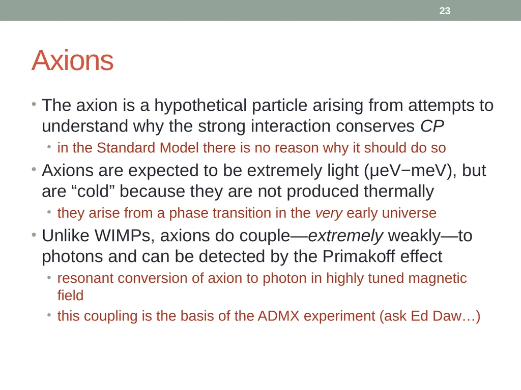 PHY418 Particle Astrophysics Introduction: What is - slide 23 of 30