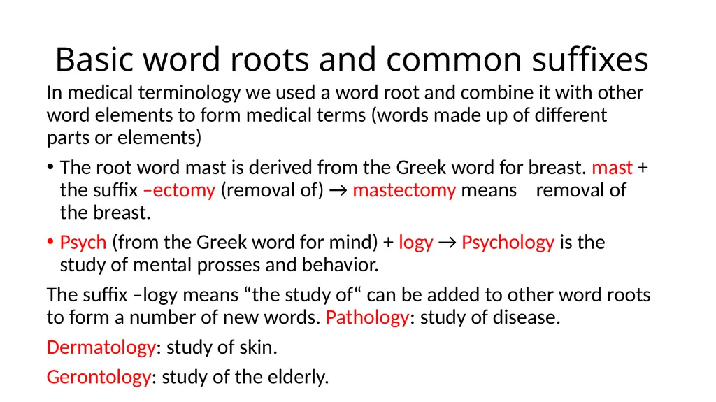 Medical Terminology Basic word roots and common - slide 2 of 5