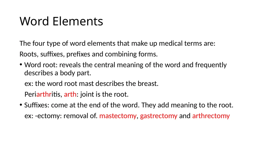 Medical Terminology Basic word roots and common - slide 3 of 5