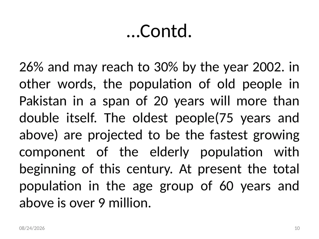 Social Work with Aged Dr. Muhammad Ibrar 5/13/2015 - slide 10 of 27