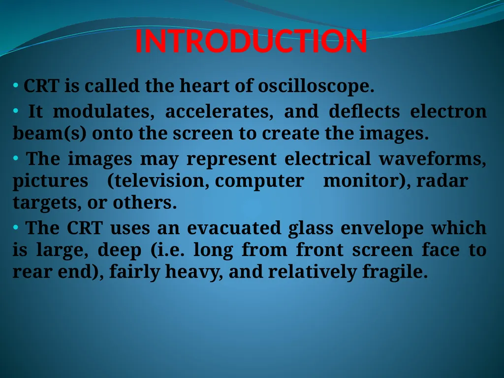 CATHODE RAY TUBE CIRCUIT DIAGRAM INTRODUCTION CRT - slide 3 of 18