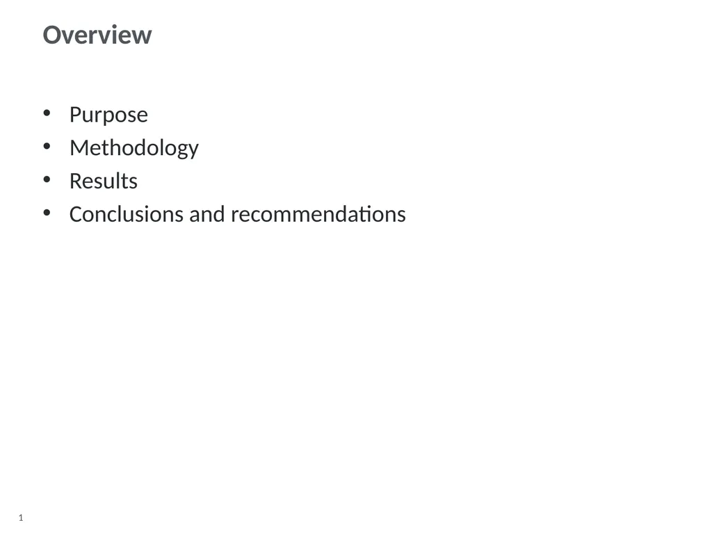 Overview Purpose Methodology Results Conclusions - slide 1 of 8