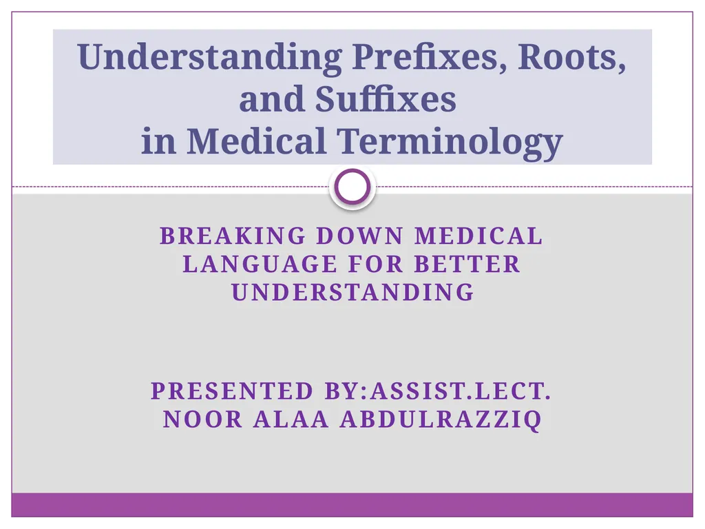 Breaking Down Medical Language for Better - slide 1 of 14