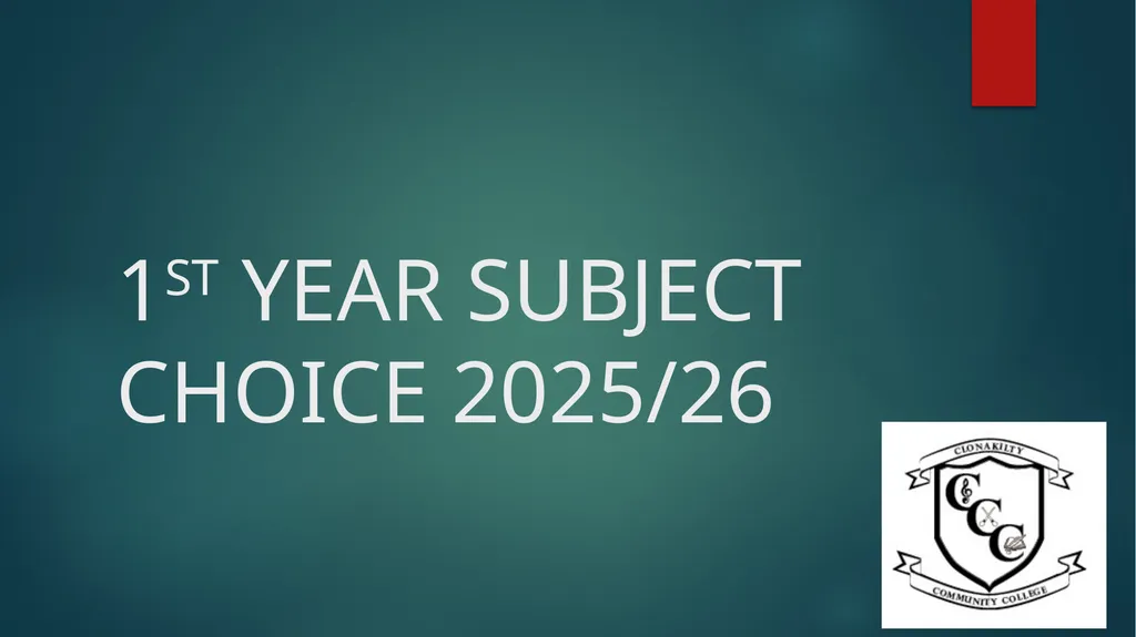 1ST YEAR SUBJECT CHOICE 2025/26 CORE JUNIOR CYCLE - slide 1 of 22