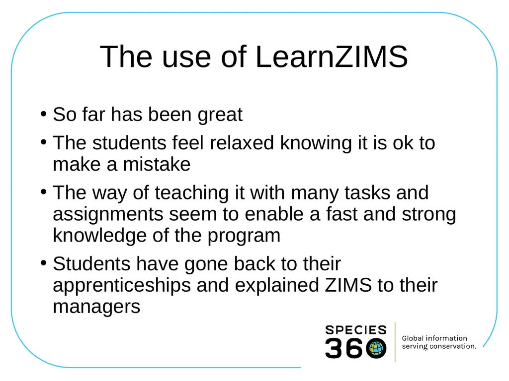 LearnZIMS at Roskilde Technical College Denmark - slide 22 of 26