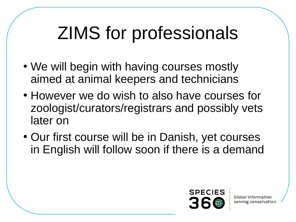 LearnZIMS at Roskilde Technical College Denmark - slide 14 of 26