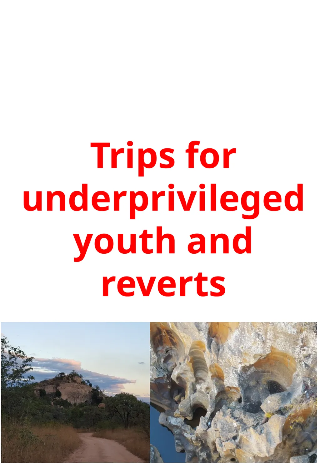 Trips for underprivileged youth and reverts - slide 1 of 3