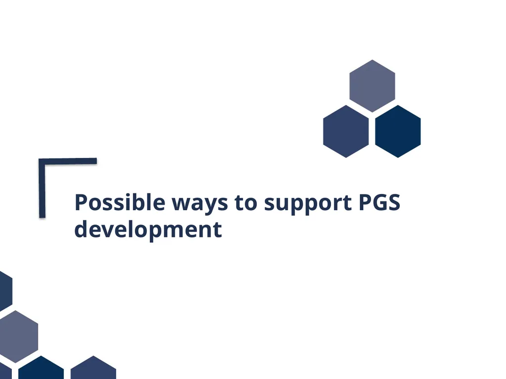 Public support to PGS development Political - slide 4 of 11