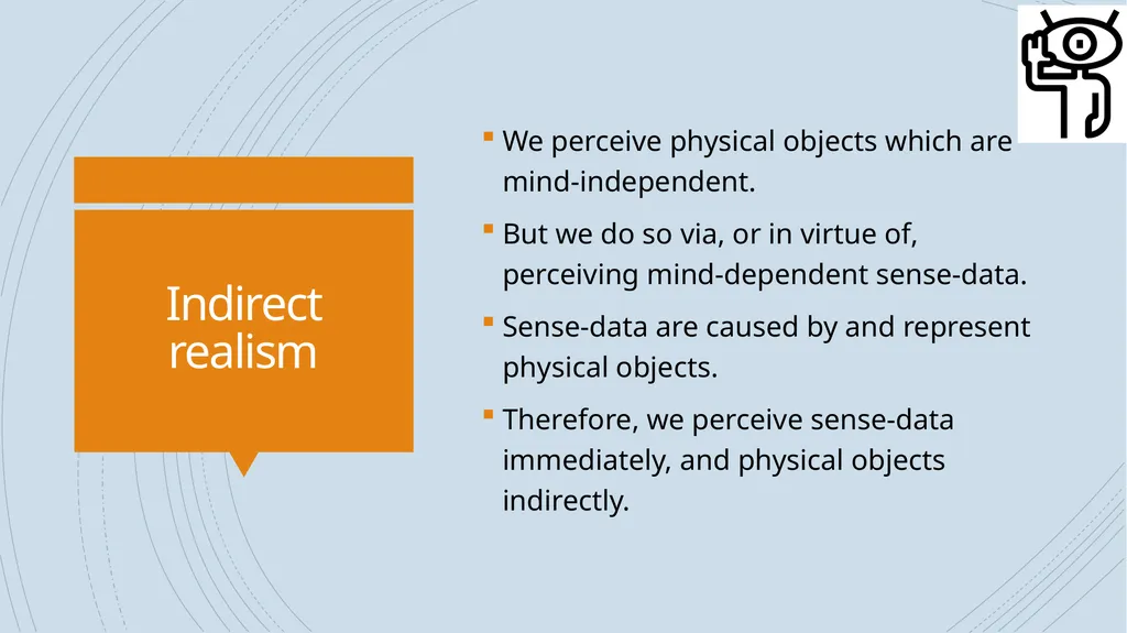 Indirect realism Michael Lacewing Indirect realism - slide 2 of 11
