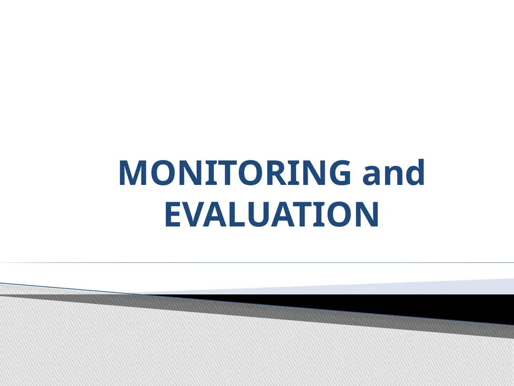 MONITORING and EVALUATION M&E establishes clear - slide 1 of 29