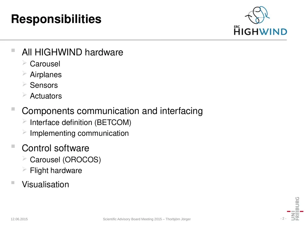 HIGHWIND Hardware Thorbjörn Jörger Lehrstuhl für - slide 2 of 31