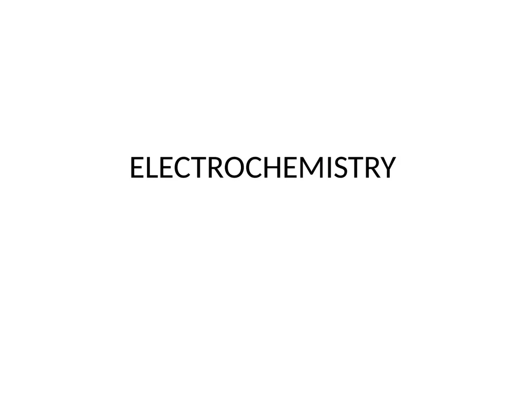 ELECTROCHEMISTRY INTRODUCTION .Electrochemistry is - slide 1 of 20