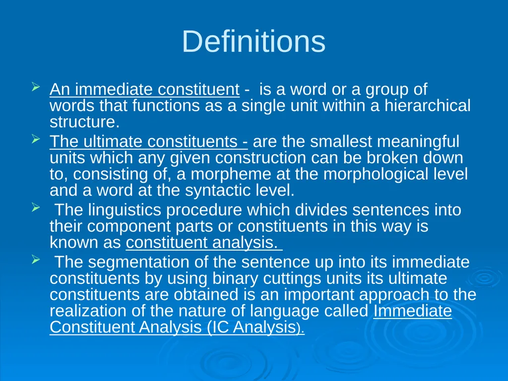 The Immediate Constituents Theory Methods of - slide 6 of 19