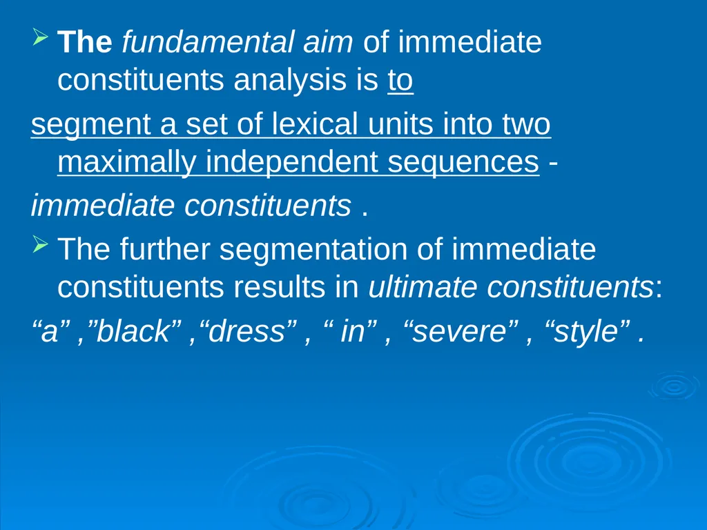 The Immediate Constituents Theory Methods of - slide 4 of 19