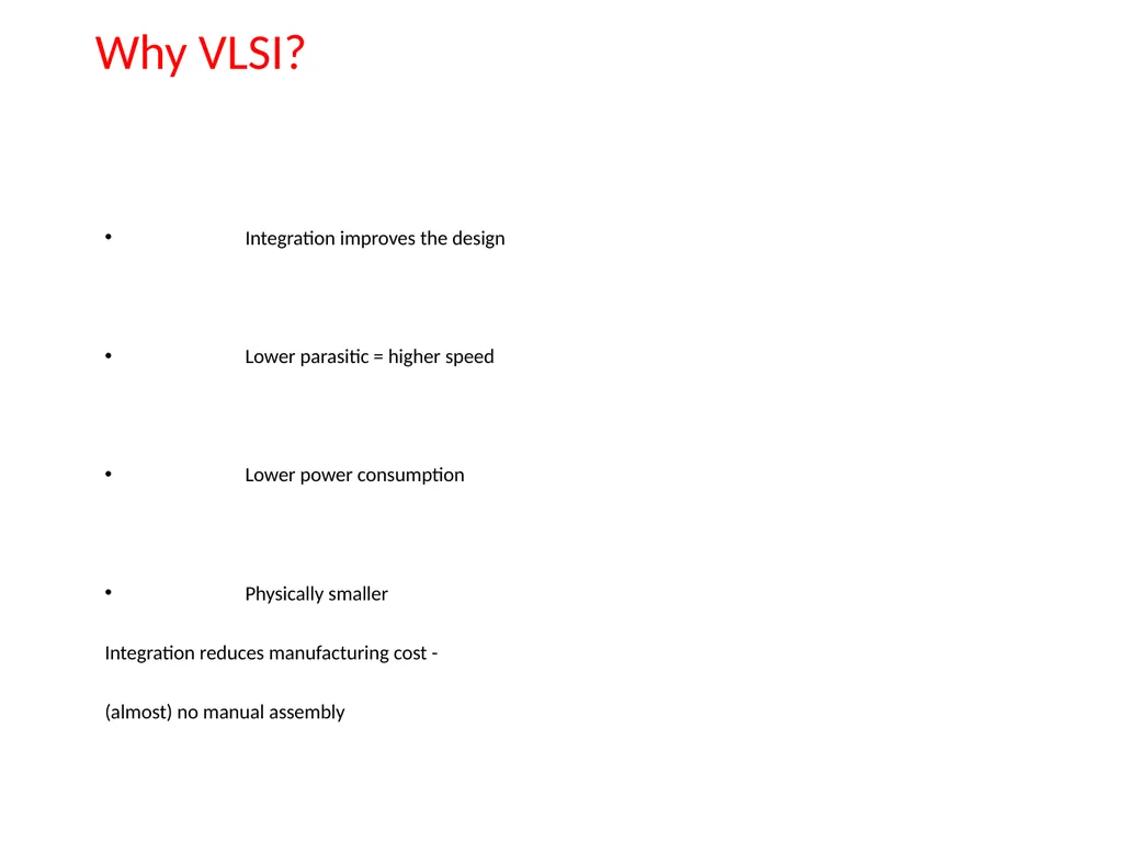 What is VLSI? Very-large-scale integration (VLSI) - slide 5 of 15
