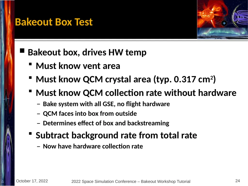 Bakeout Workshop Glenn Rosecrans, KBR, Inc. - slide 24 of 47