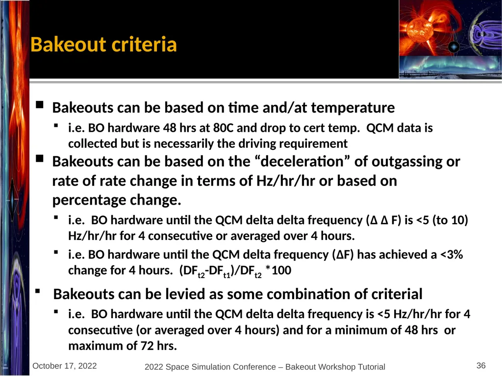 Bakeout Workshop Glenn Rosecrans, KBR, Inc. - slide 36 of 47
