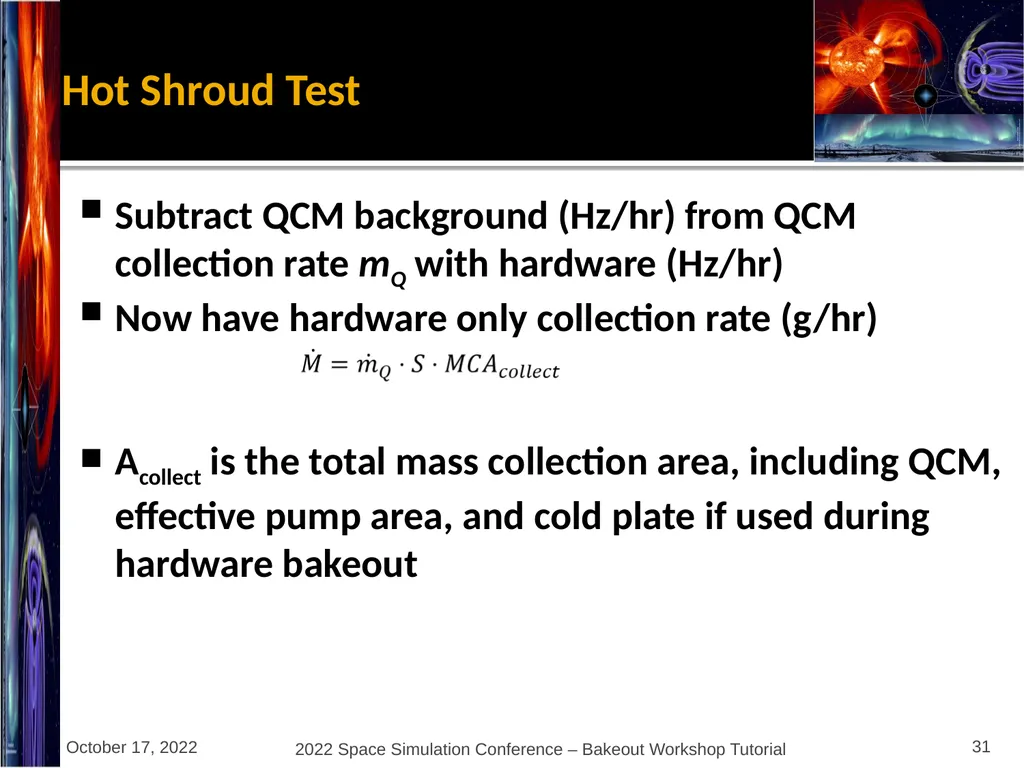 Bakeout Workshop Glenn Rosecrans, KBR, Inc. - slide 31 of 47