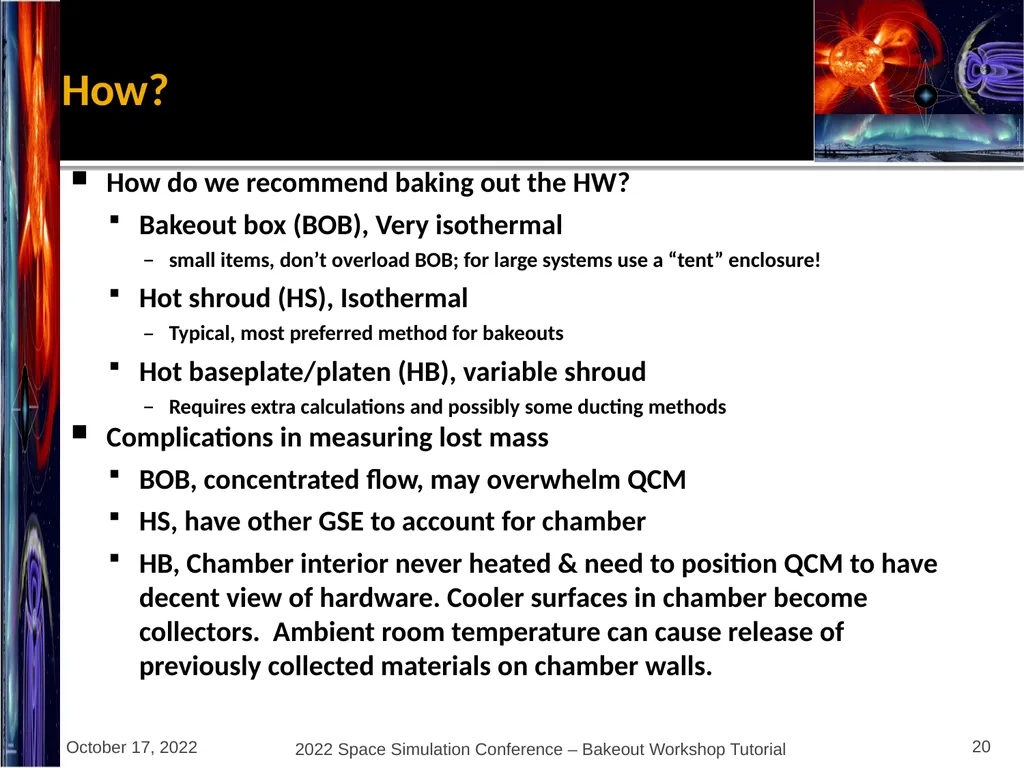 Bakeout Workshop Glenn Rosecrans, KBR, Inc. - slide 20 of 47