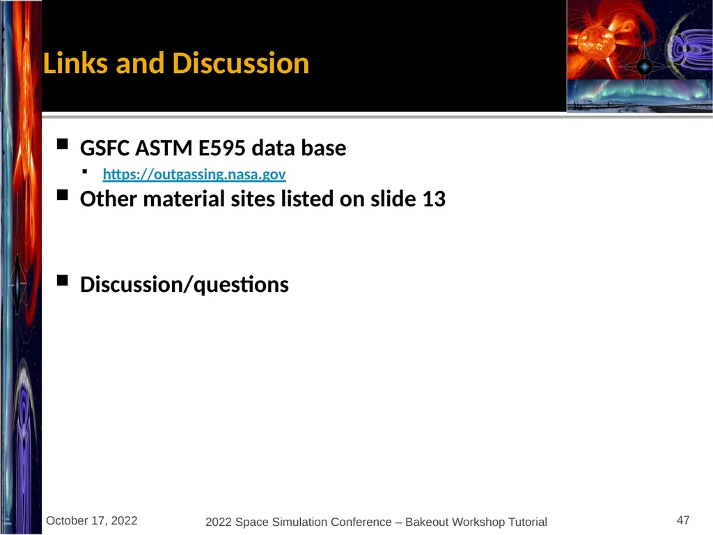 Bakeout Workshop Glenn Rosecrans, KBR, Inc. - slide 47 of 47