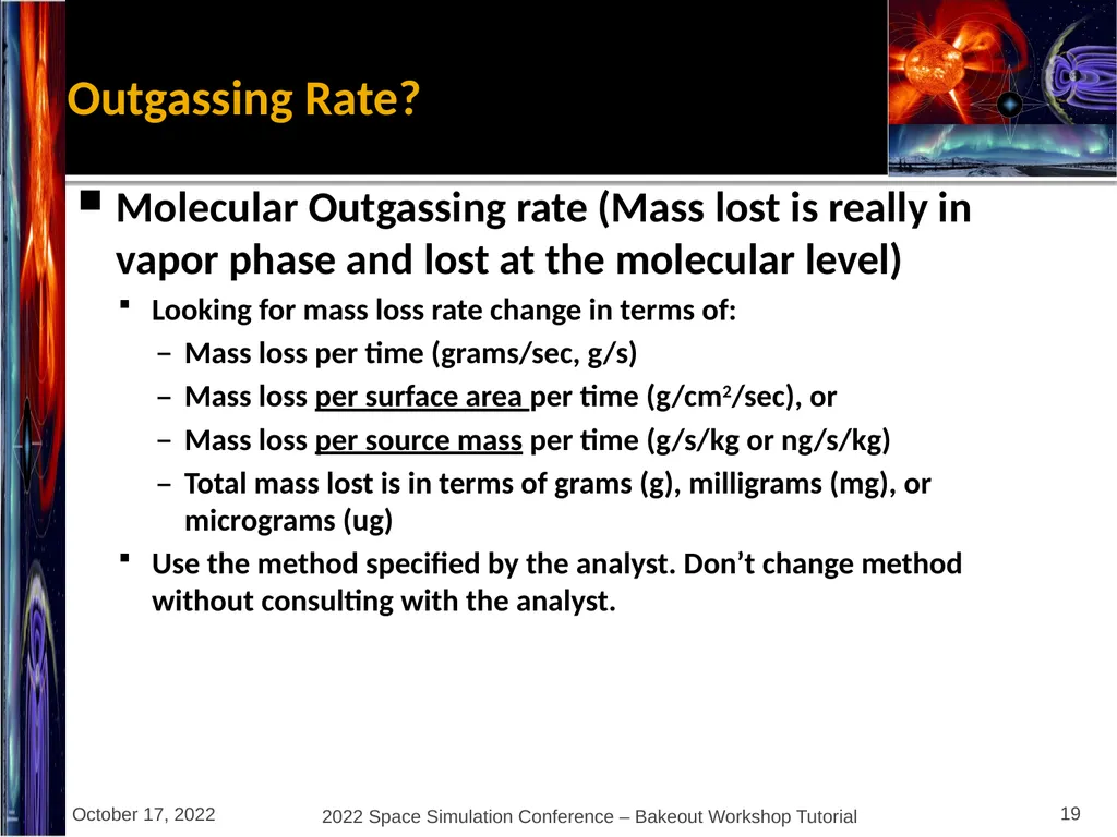 Bakeout Workshop Glenn Rosecrans, KBR, Inc. - slide 19 of 47