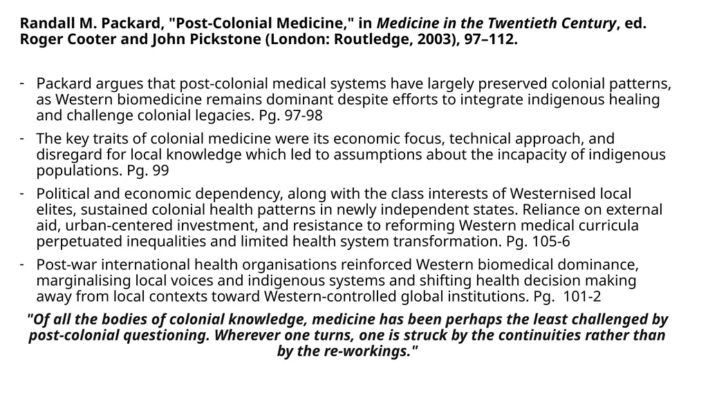 Week 21: Medical Colonisation Pratik Chakrabarti, - slide 6 of 7