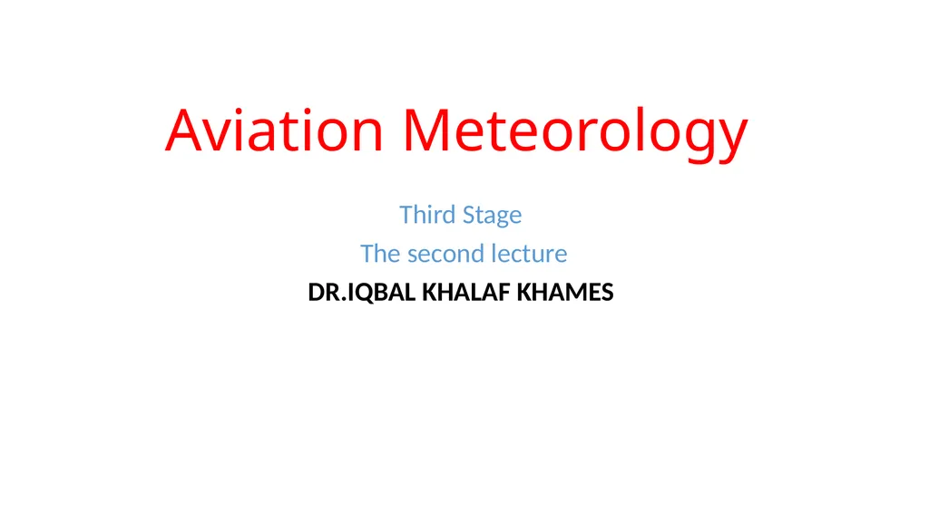 Aviation Meteorology Third Stage The second - slide 1 of 28