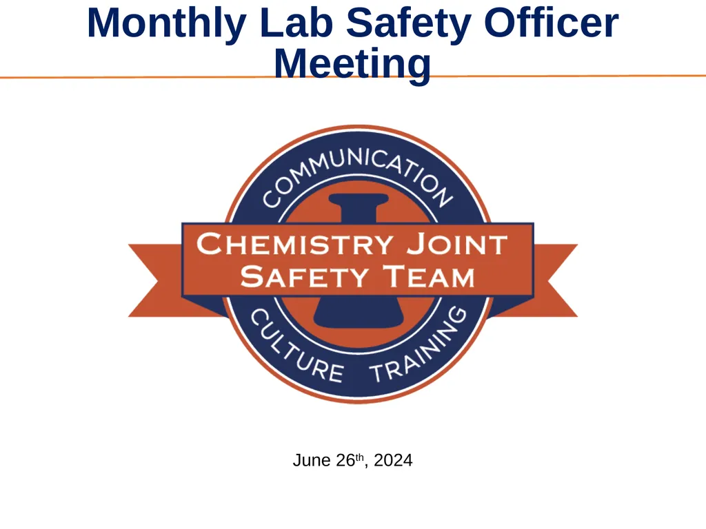 Monthly Lab Safety Officer Meeting June 26th, 2024 - slide 1 of 11