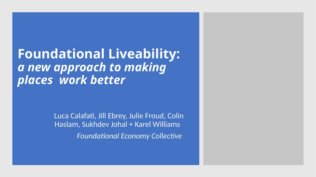 Foundational Liveability: a new approach to making - slide 1 of 21