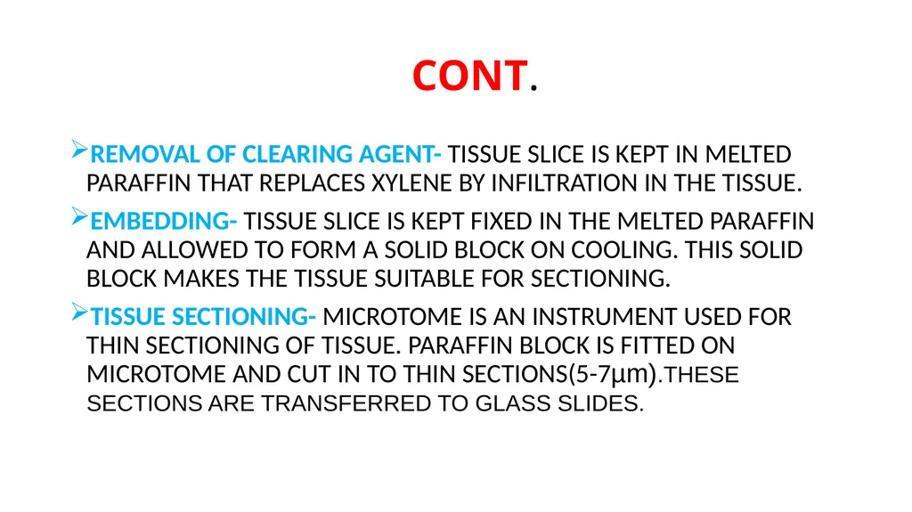 HISTOLOGICAL TECHNIQUES TISSUE PROCESSING- IN - slide 4 of 8