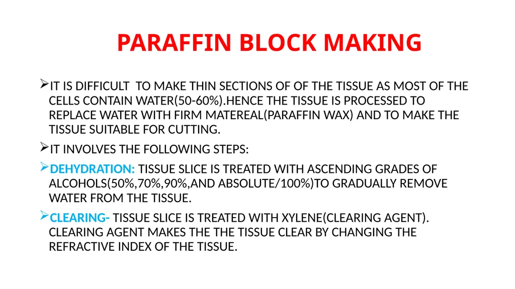 HISTOLOGICAL TECHNIQUES TISSUE PROCESSING- IN - slide 3 of 8