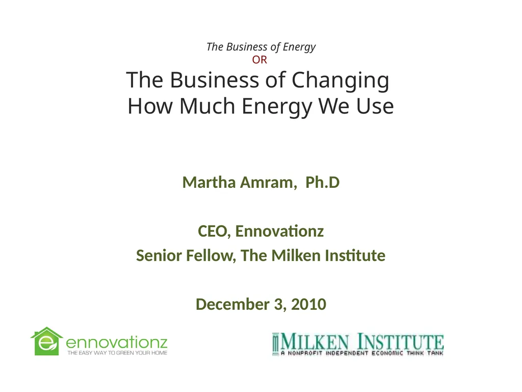 The Business of Energy OR The Business of Changing - slide 1 of 16