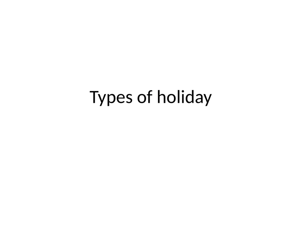 Types of holiday Preview Work with a partner and